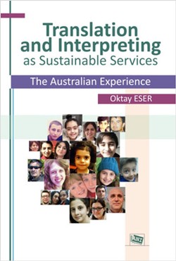 Translation and Interpreting as Sustainable Services The Australian Ex