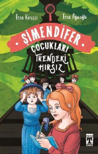 Trendeki Hırsız: Şimendifer Çocukları(Ciltli)