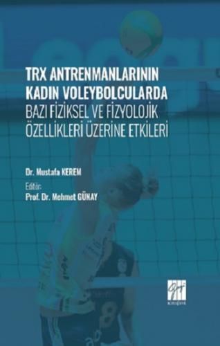 TRX Antrenmanlarının Kadın Voleybolcularda Bazı Fiziksel ve Fizyolojik