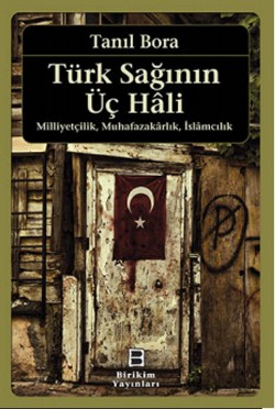 Türk Sağının Üç Hali