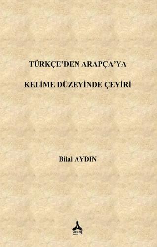 Türkçe'den Arapça'ya Kelime Düzeyinde Çeviri