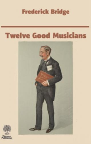 Twelve Good Musicians