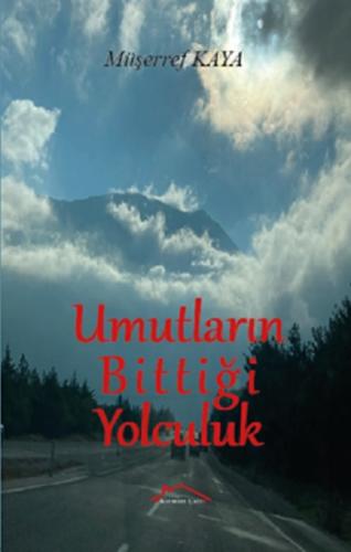 Umutların Bittiği Yolculuk