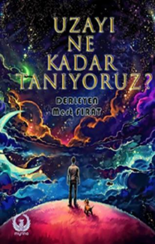 Uzayı Ne Kadar Tanıyoruz