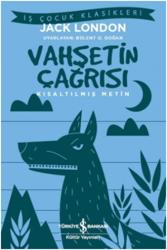 Vahşetin Çağrısı (Kısaltılmış Metin)