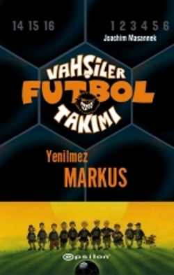 Vahşiler Futbol Takımı 13 Yenilmez Markus