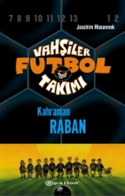 Vahşiler Futbol Takımı 6 - Kahraman Raban