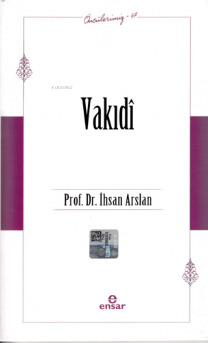 Vakıdi (Öncülerimiz -47)