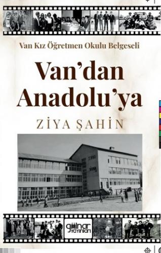 Van Kız Öğretmen Okulu Belgeseli Van'dan Anadolu'ya