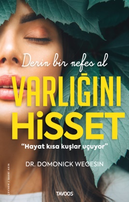 Varlığını Hisset –Derin Bir Nefes Al