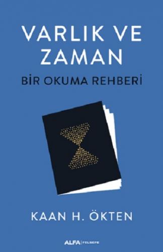 Varlık Ve Zaman - Bir Okuma Rehberi