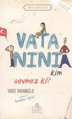 Vatanını Kim Sevmez ki!