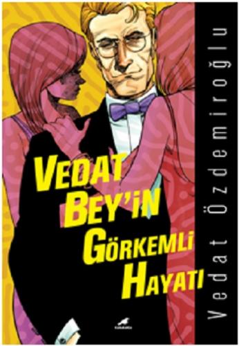 Vedat Bey'in Görkemli Hayatı