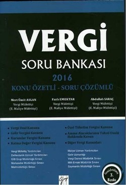 Vergi Soru Bankası 2016 - Konu Özetli Soru Çözümlü