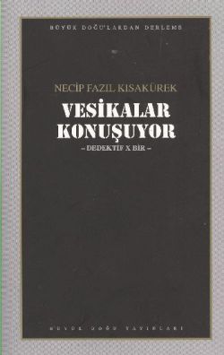 Vesikalar Konuşuyor : 104 - Necip Fazıl Bütün Eserleri