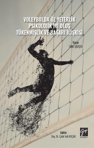 Voleybolda Öz Yeterlik Pskolojik İyi Oluş Tükenmişlik ve Başarı İlişki