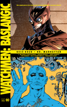 Watchmen Başlangıç: Gece Kuşu - Dr. Manhattan