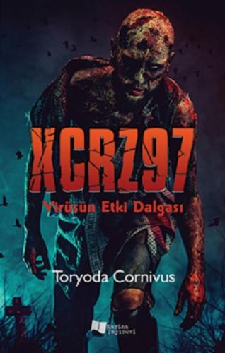 XCRZ97 / Virüsün Etki Dalgası