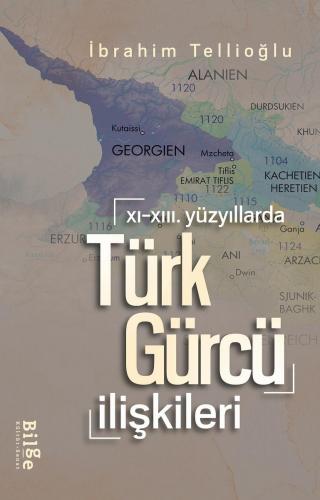 XI.-XIII. Yüzyıllarda Türk-Gürcü İlişkileri