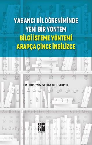 Yabancı Dil Öğreniminde Yeni Bir Yöntem Bilgi İsteme Yöntemi Arapça Çi