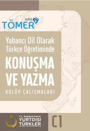 Yabancı Dil Olarak Türkçe Öğretiminde Konuşma ve Yazma Kulüp Çalışmala