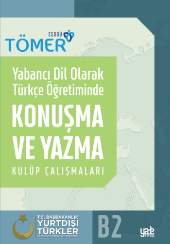 Yabancı Dil Olarak Türkçe Öğretiminde Konuşma ve Yazma Kulüp Çalışmala