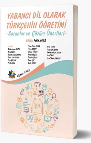 Yabanci Dil Olarak Türkçenin Öğretimi Sorunlar Ve Çözüm Önerileri