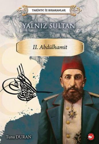 Yalnız Sultan II. Abdülhamit