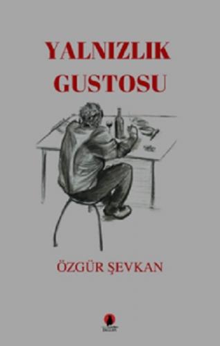 Yalnızlık Gustosu