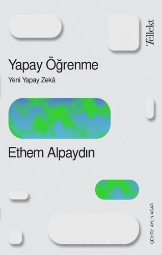 Yapay Öğrenme - Yeni Yapay Zeka