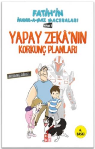 Yapay Zekanın Korkunç Planları