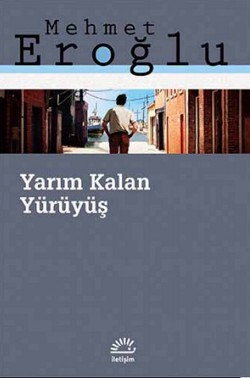 Yarım Kalan Yürüyüş