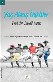 Yaş Almış Öyküler