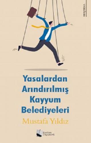 Yasalardan Arındırılmış Kayyum Belediyeleri