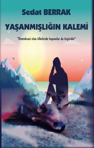 Yaşanmışlığın Kalemi