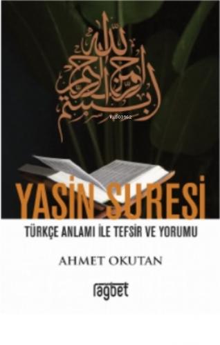 Yasin Suresi Türkçe Anlamı ile Tefsir ve Yorumu