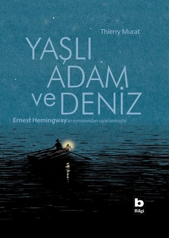 Yaşlı Adam ve Deniz (Ciltli)