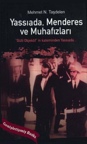 Yassıada - Menderes ve Muhafızları