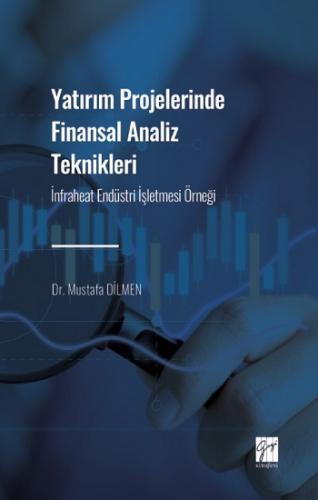 Yatırım Projelerinde Finansal Analiz Teknikleri