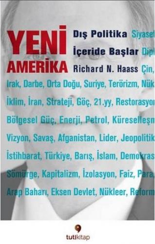 Yeni Amerika - Dış Politika İçeride Başlar