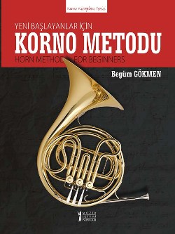 Yeni Başlayanlar için Korno Metodu (Horn Method for Beginners)