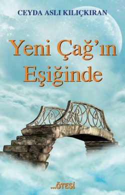 Yeni Çağ'ın Eşiğinde