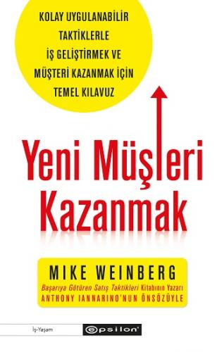 Yeni Müşteri Kazanmak -Kolay Uygulanabilir Taktiklerle İş Geliştirmek 