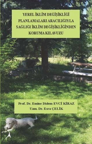 Yerel İklim Değişikliği Planlamaları Aracılığıyla Sağlığı İklim Değişi