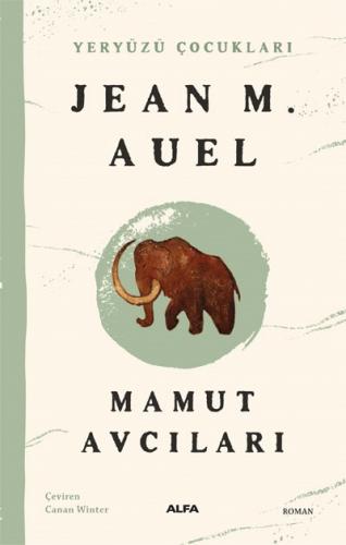 Yeryüzü Çocukları -3 Mamut Avcıları