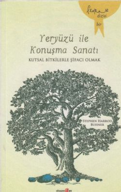 Yeryüzü ile Konuşma Sanatı