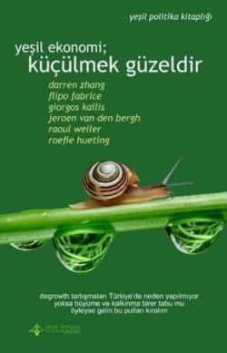 Yeşil Ekonomi; Küçülmek Güzeldir