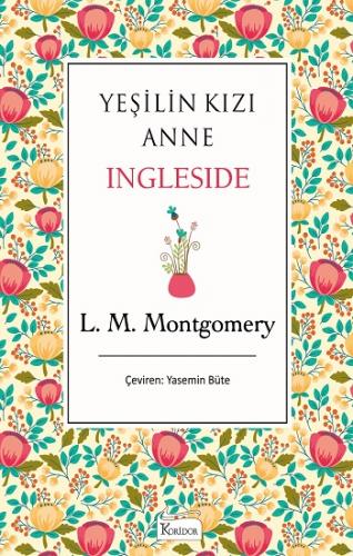 Yeşilin Kızı Anne Ingleside (Bez Ciltli)