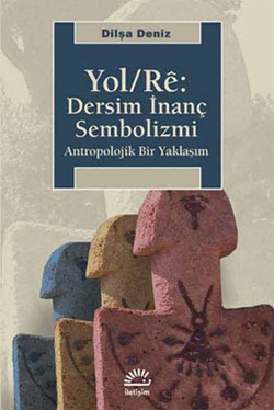 Yol/Re: Dersim İnanç Sembolizmi