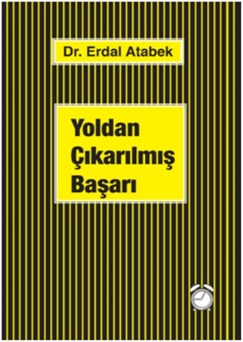 Yoldan Çıkarılmış Başarı